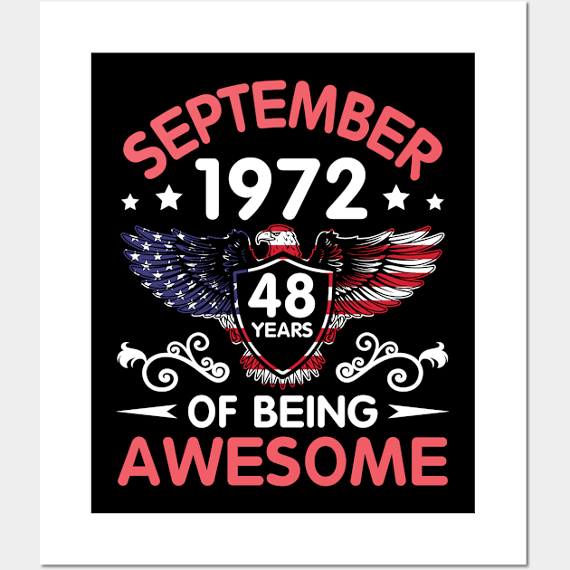 USA Eagle Was Born September 1972 Birthday 48 Years Of Being Awesome Wall Art by Cowan79